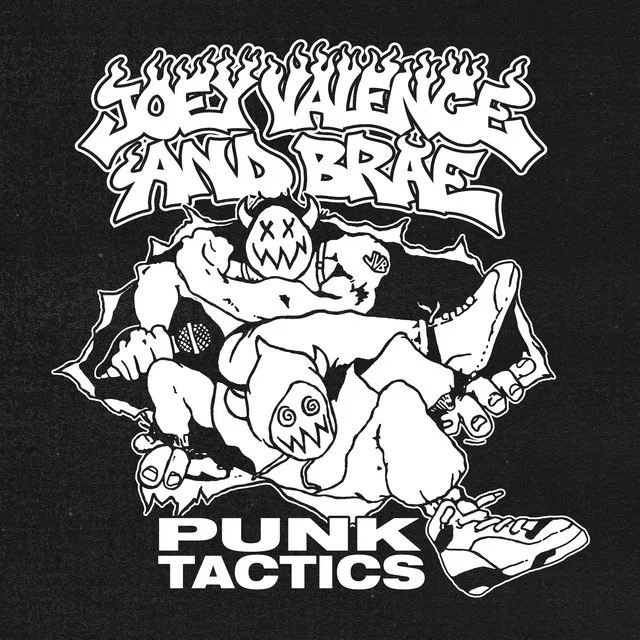 Punk Tactics - Joey Valence and Brae