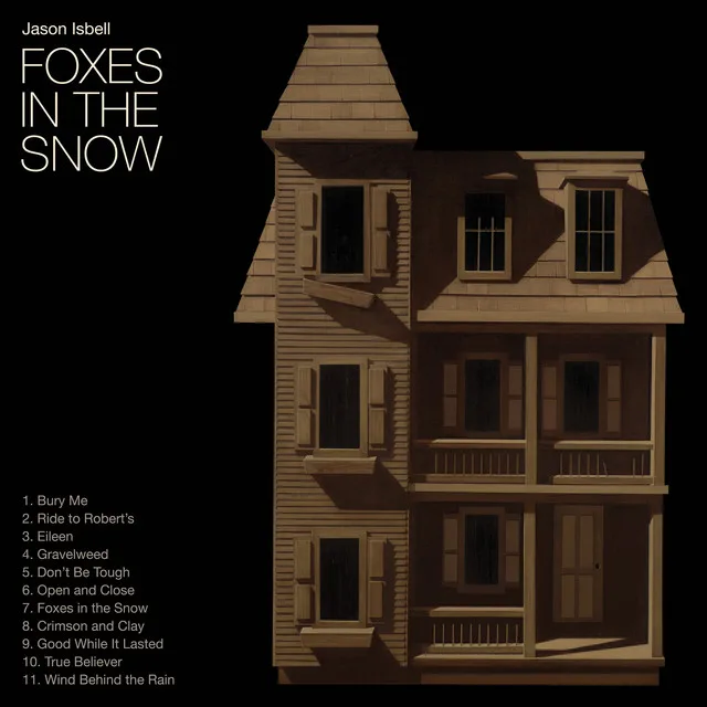 Foxes in the Snow - Jason Isbell